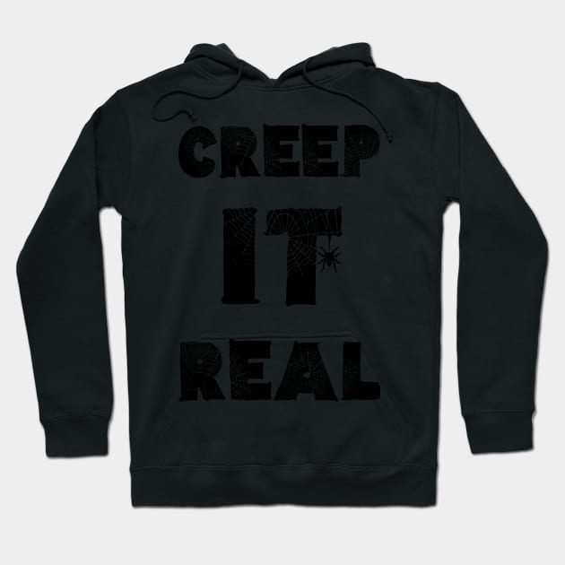 Creep It Real Hoodie by b34poison